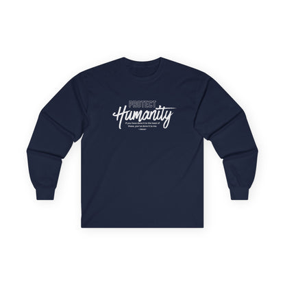 Protect Humanity - Unisex Ultra Cotton Long Sleeve Tee