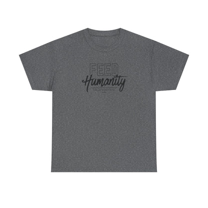 Feed Humanity Unisex Heavy Cotton Tee