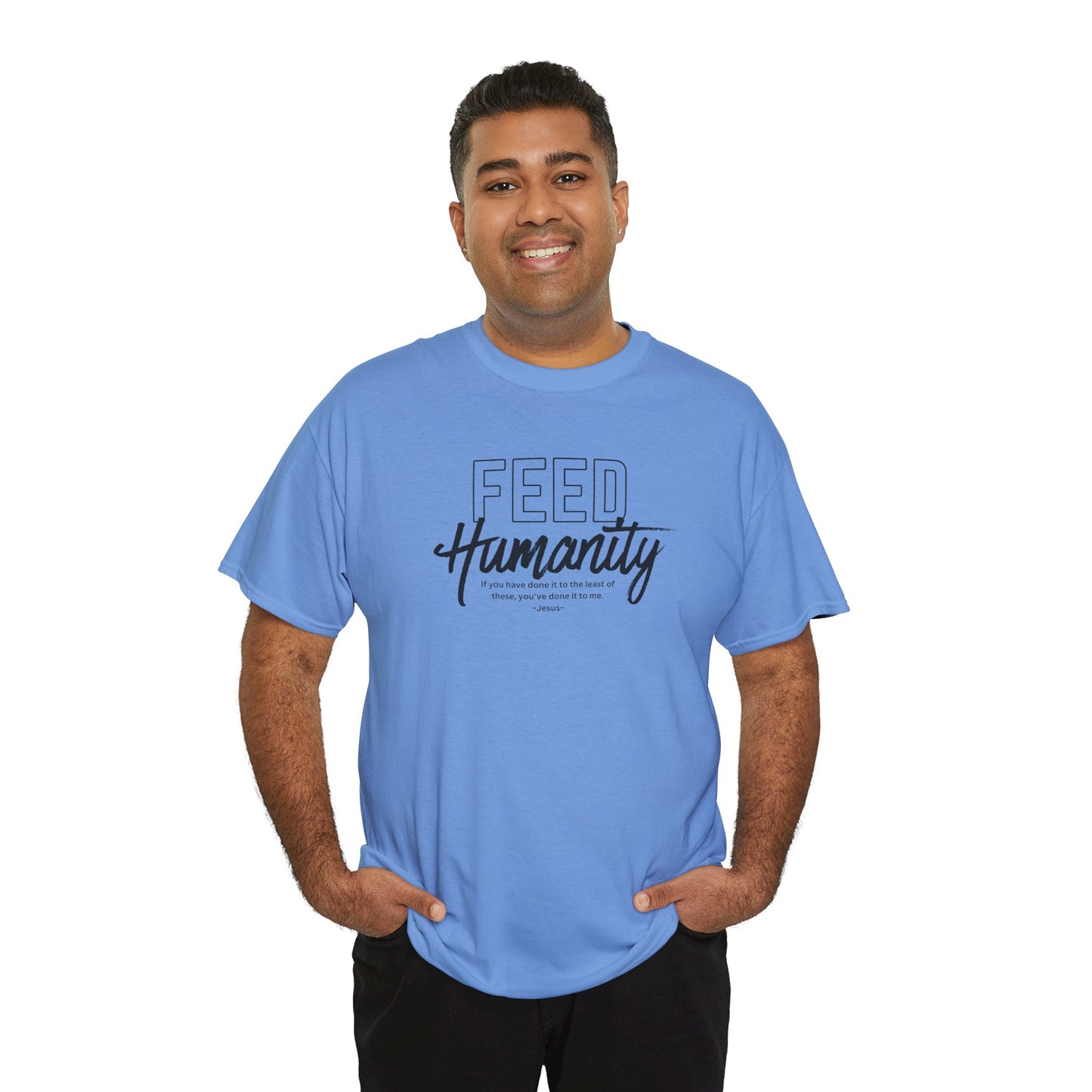 Feed Humanity Unisex Heavy Cotton Tee