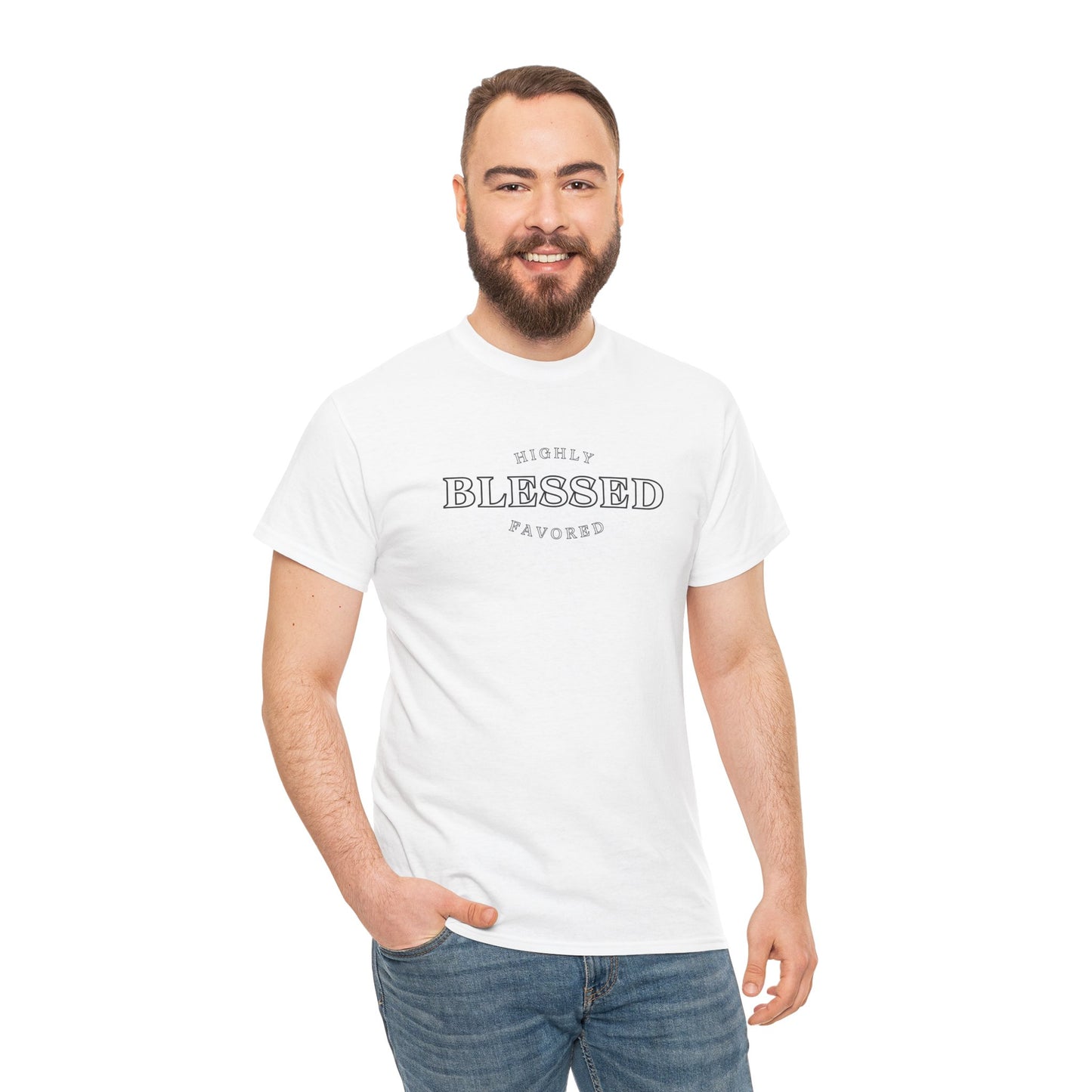 Blessed and Highly Favored - Unisex Heavy Cotton Tee