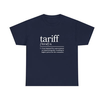 "Tariff" Unisex Heavy Cotton Tee