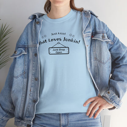 Just A Girl that Loves Junkin Unisex Heavy Cotton T-Shirt