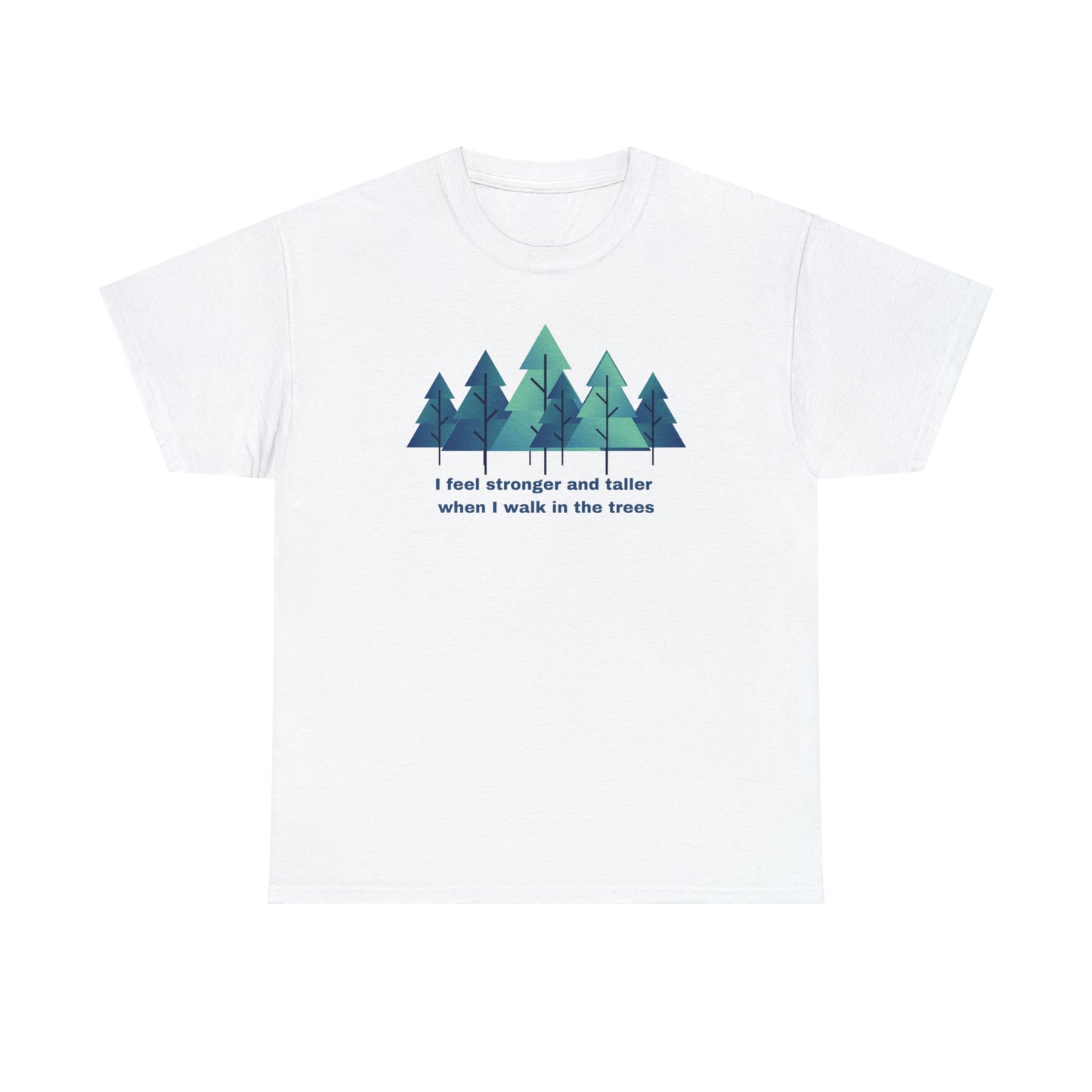 Stronger and Taller Trees - Unisex Heavy Cotton Tee