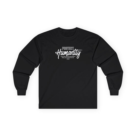 Protect Humanity -  Long Sleeve Tee