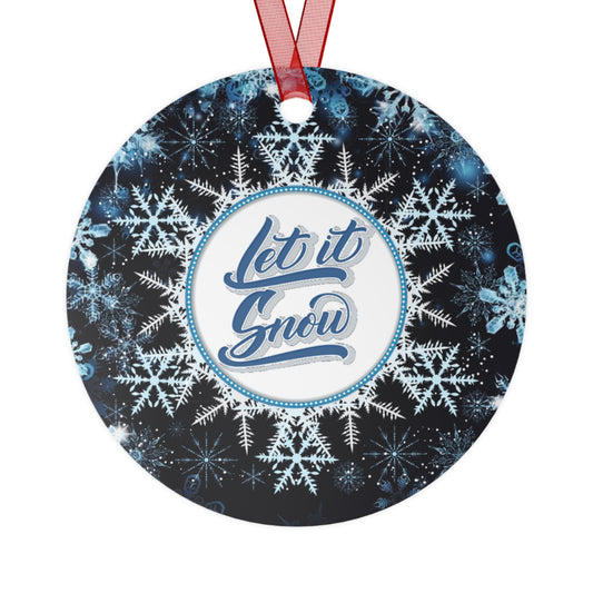 Let it Snow Metal Ornaments