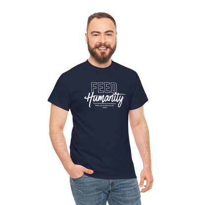 Feed Humanity  Unisex Heavy Cotton Tee