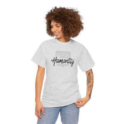 Feed Humanity Unisex Heavy Cotton Tee