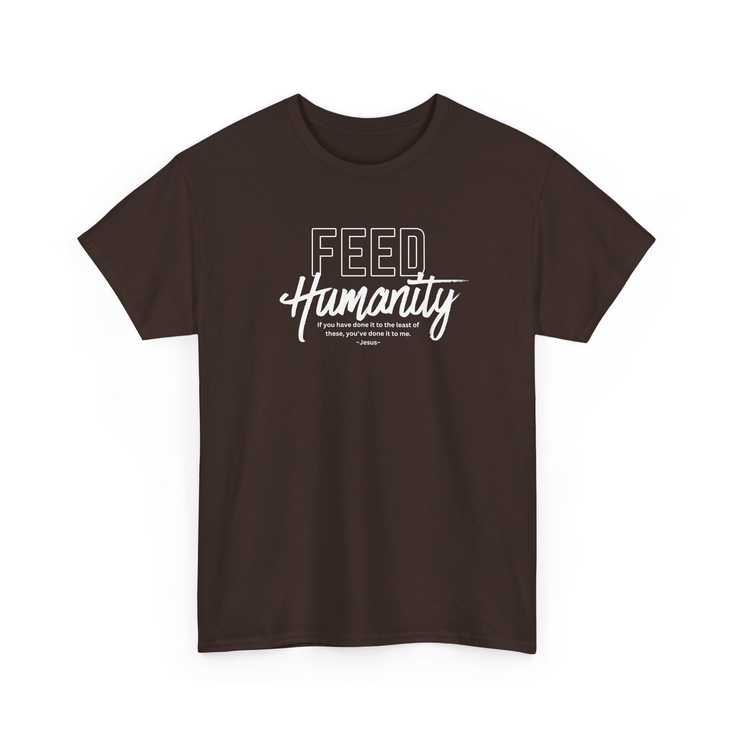 Feed Humanity  Unisex Heavy Cotton Tee