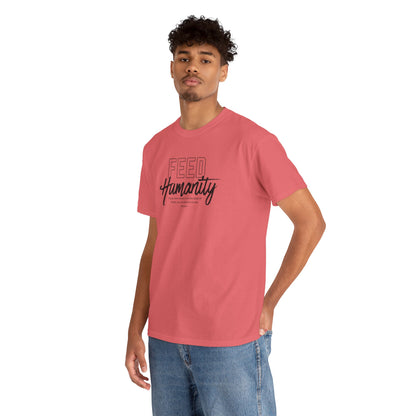 Feed Humanity Unisex Heavy Cotton Tee