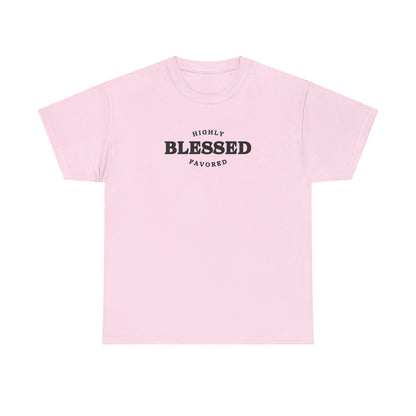 Blessed & Highly Favored.