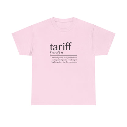 "Tariff" Unisex Heavy Cotton Tee