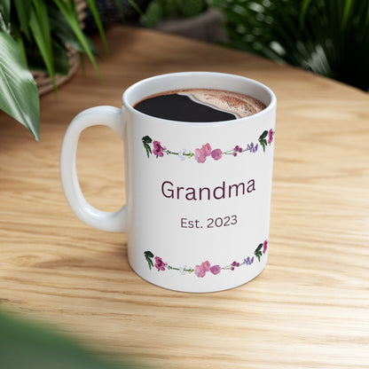 Grandma Est. 2023 = Ceramic Mug 11oz