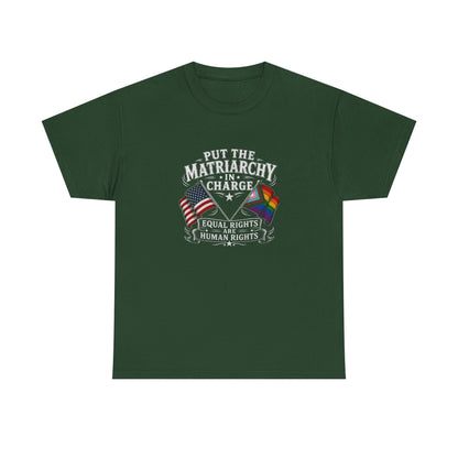 Matriarchy In Charge Unisex Heavy Cotton Tee