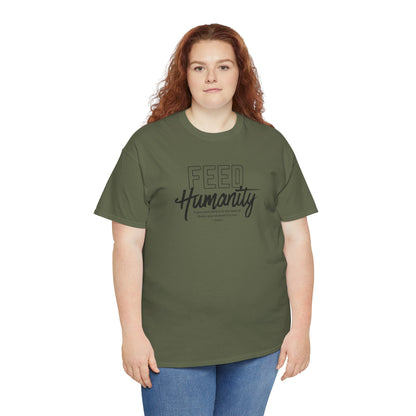 Feed Humanity Unisex Heavy Cotton Tee