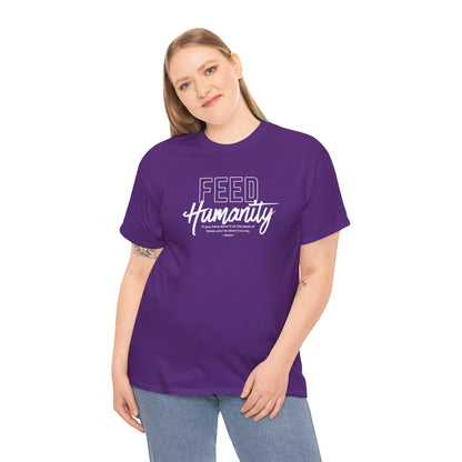 Feed Humanity  Unisex Heavy Cotton Tee