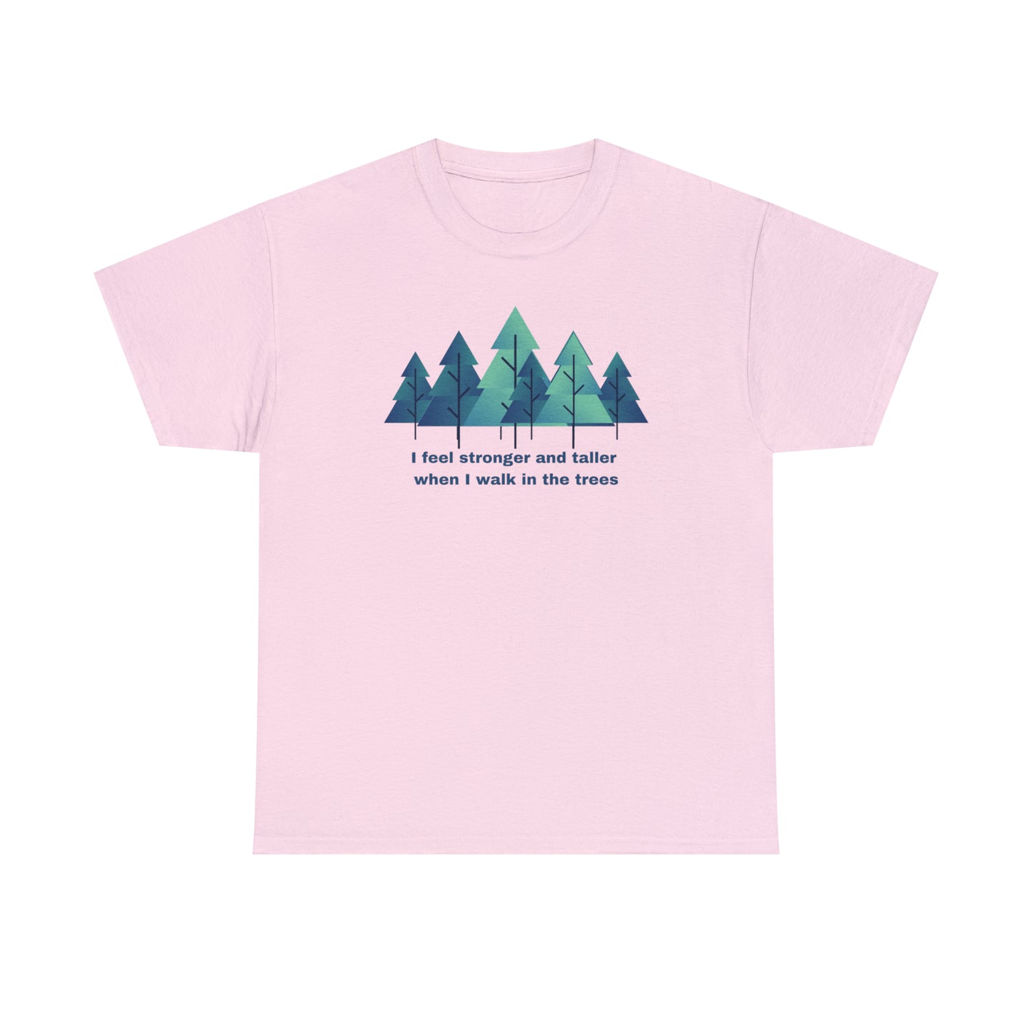 Stronger and Taller Trees - Unisex Heavy Cotton Tee