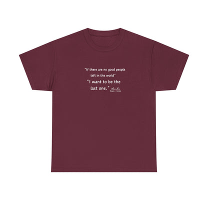 AOC - I want to be the last one - Unisex Heavy Cotton Tee