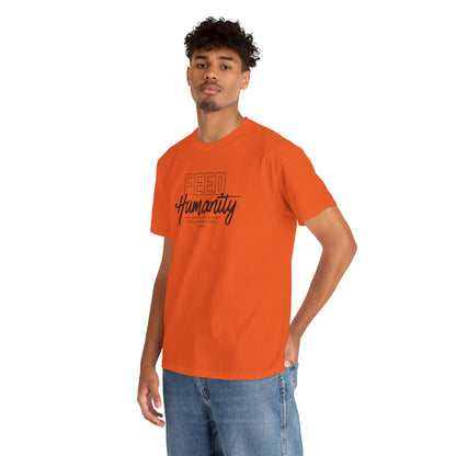 Feed Humanity Unisex Heavy Cotton Tee