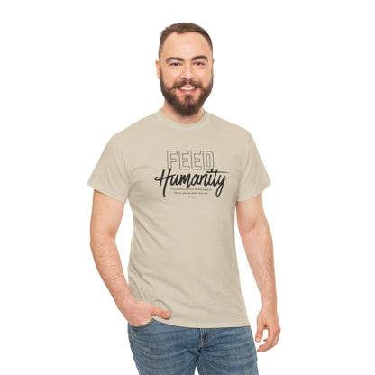 Feed Humanity Unisex Heavy Cotton Tee