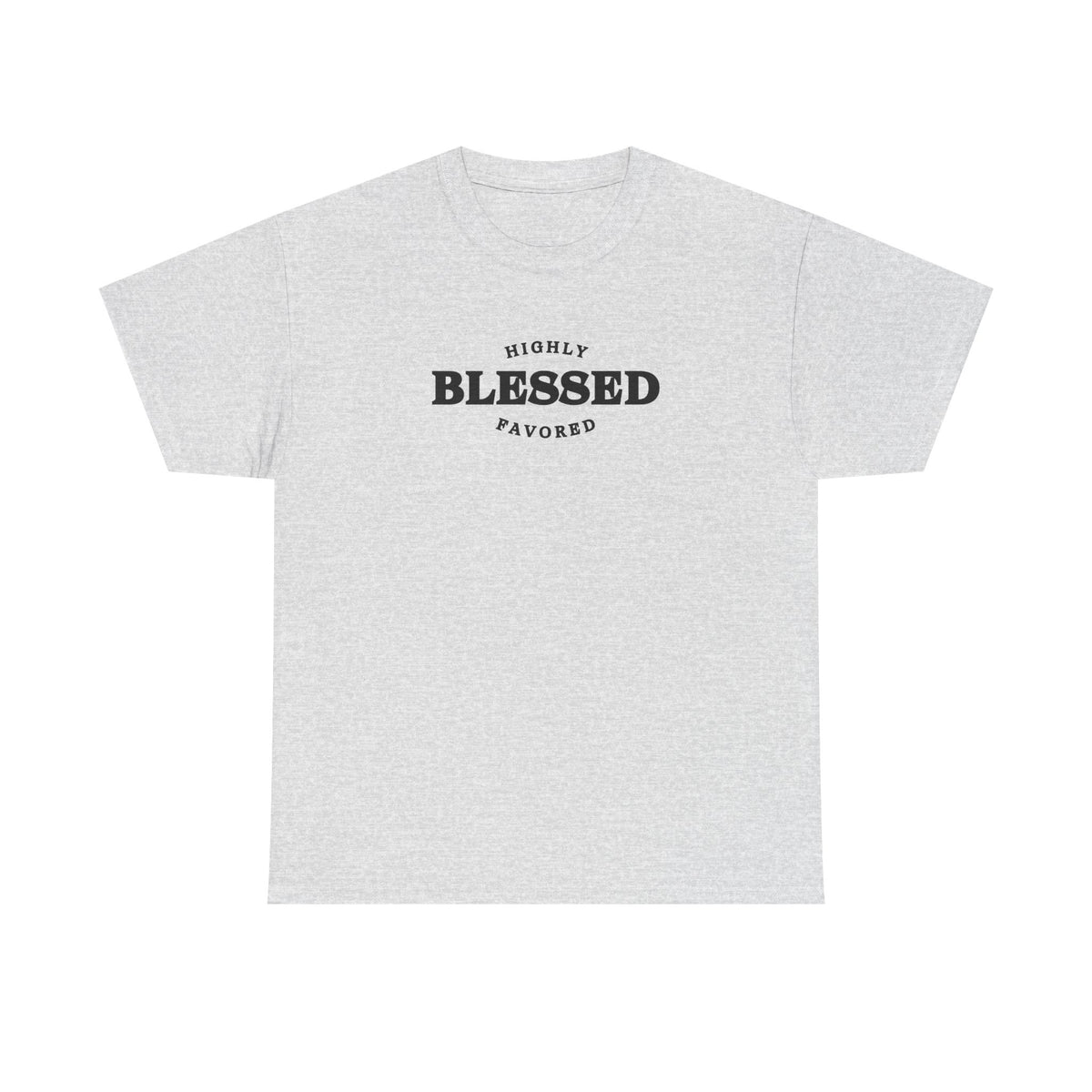 Blessed & Highly Favored.