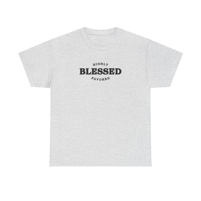 Blessed & Highly Favored.