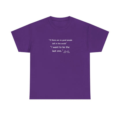 AOC - I want to be the last one - Unisex Heavy Cotton Tee