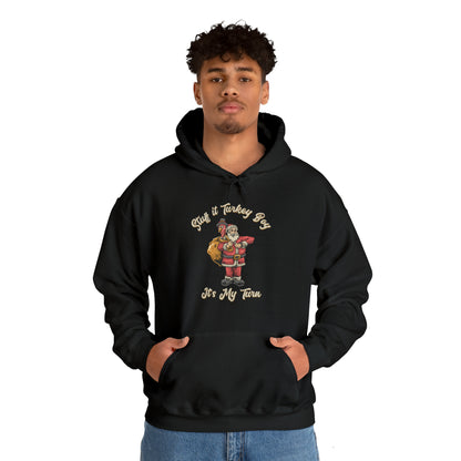 ***Limited Edition*** "Stuff It Turkey Boy, It's My Turn" Black Santa - Cotton Unisex Heavy Blend™ Hooded Sweatshirt