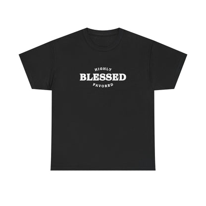 Blessed & Highly Favored.