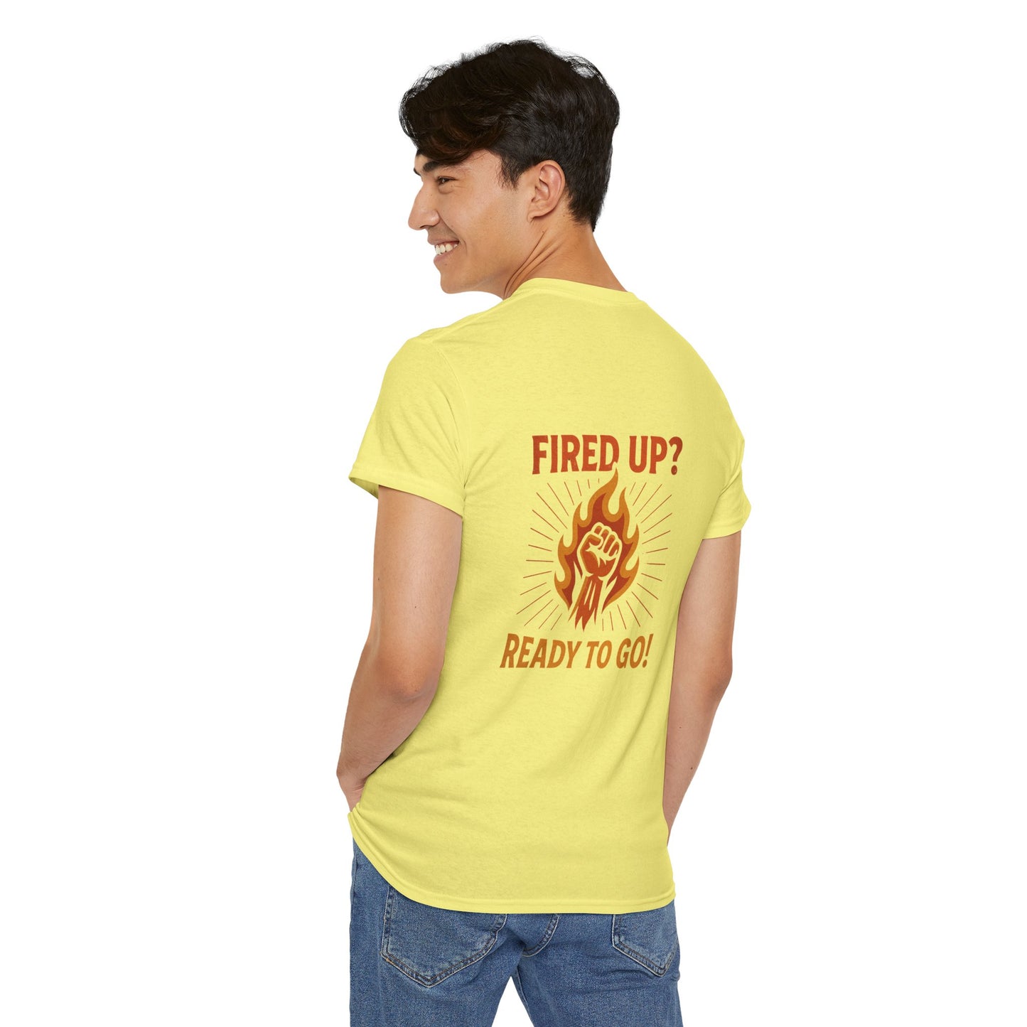 Fired Up? Ready to Go! - Unisex Heavy Cotton Tee