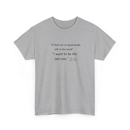 AOC - I Want To Be The Last One - Unisex Heavy Cotton Tee