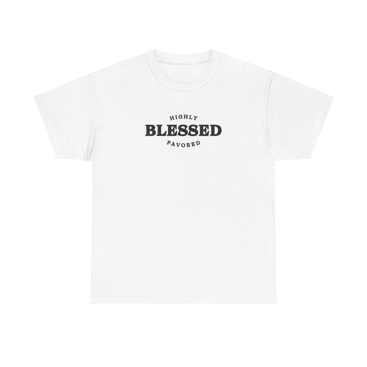 Blessed & Highly Favored.