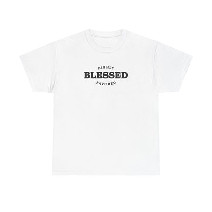Blessed & Highly Favored.
