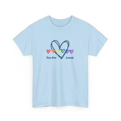 You Are Loved Rainbow Hearts - Unisex Heavy Cotton Tee