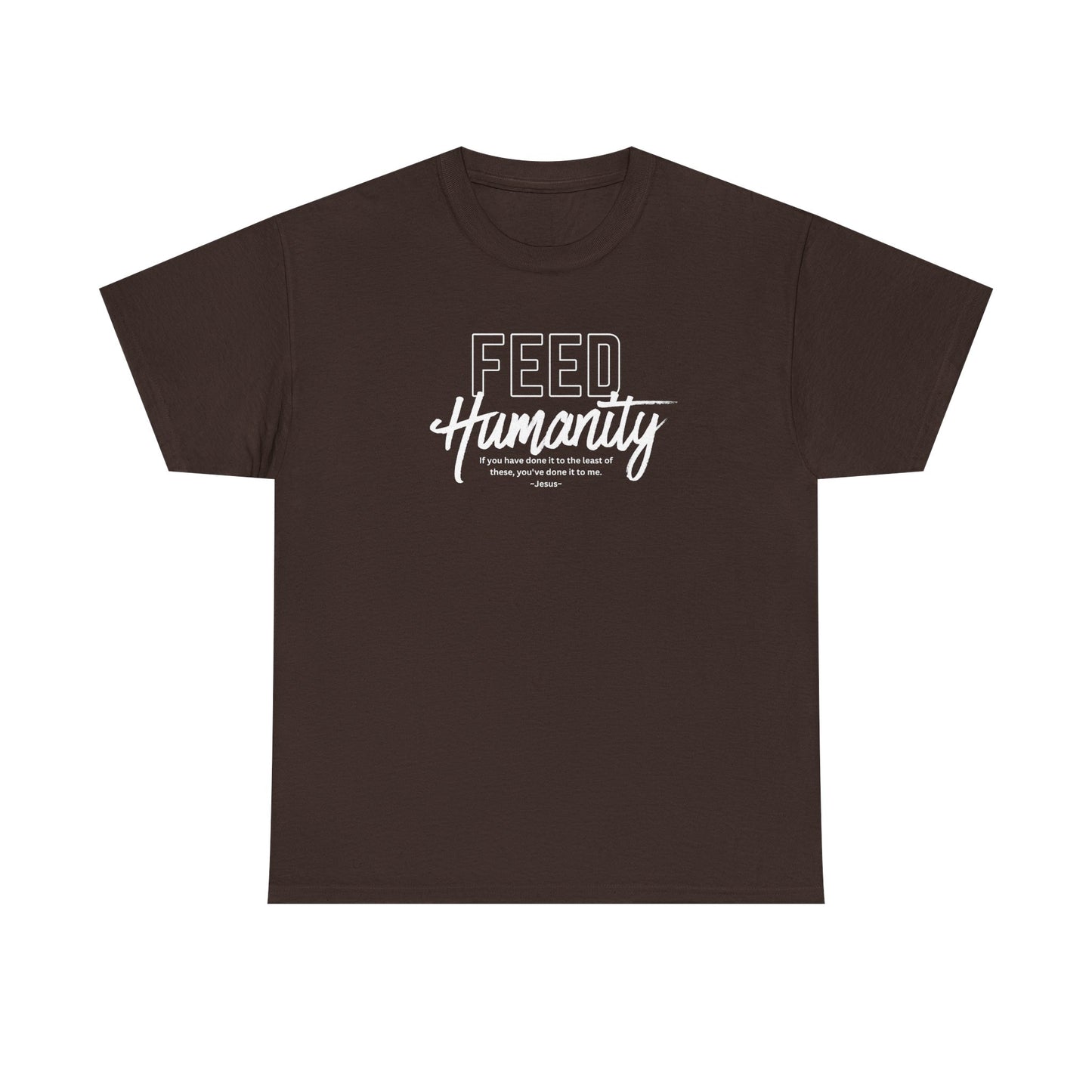 Feed Humanity  Unisex Heavy Cotton Tee