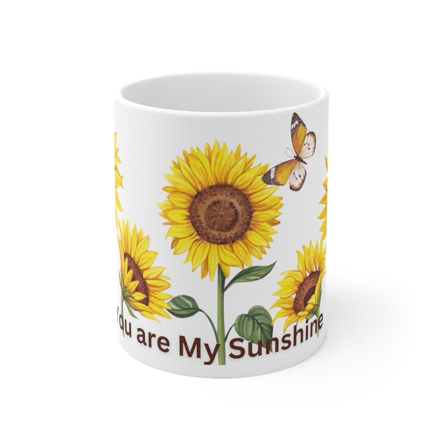 You are My Sunshine - Ceramic Mug 11oz