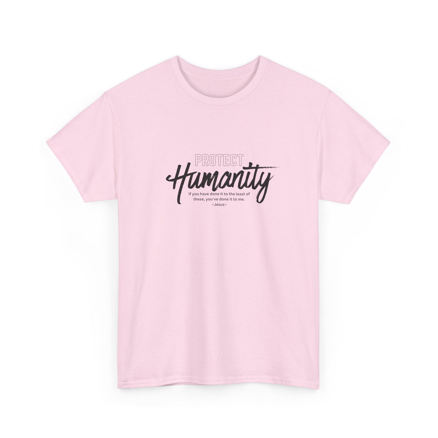 Protect Humanity - Unisex Heavy Cotton Tee