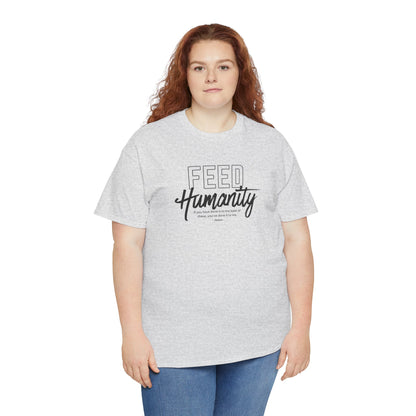 Feed Humanity Unisex Heavy Cotton Tee