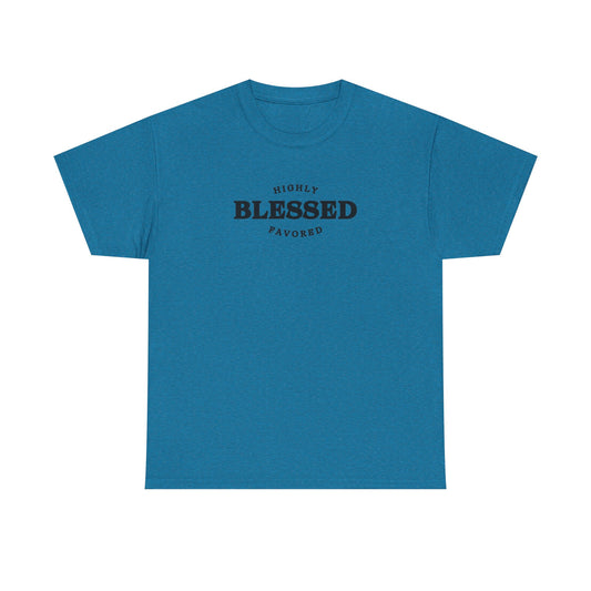 Blessed & Highly Favored.