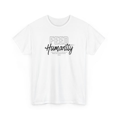 Feed Humanity Unisex Heavy Cotton Tee
