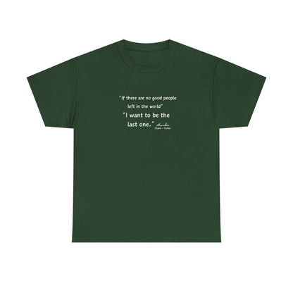 AOC - I want to be the last one - Unisex Heavy Cotton Tee