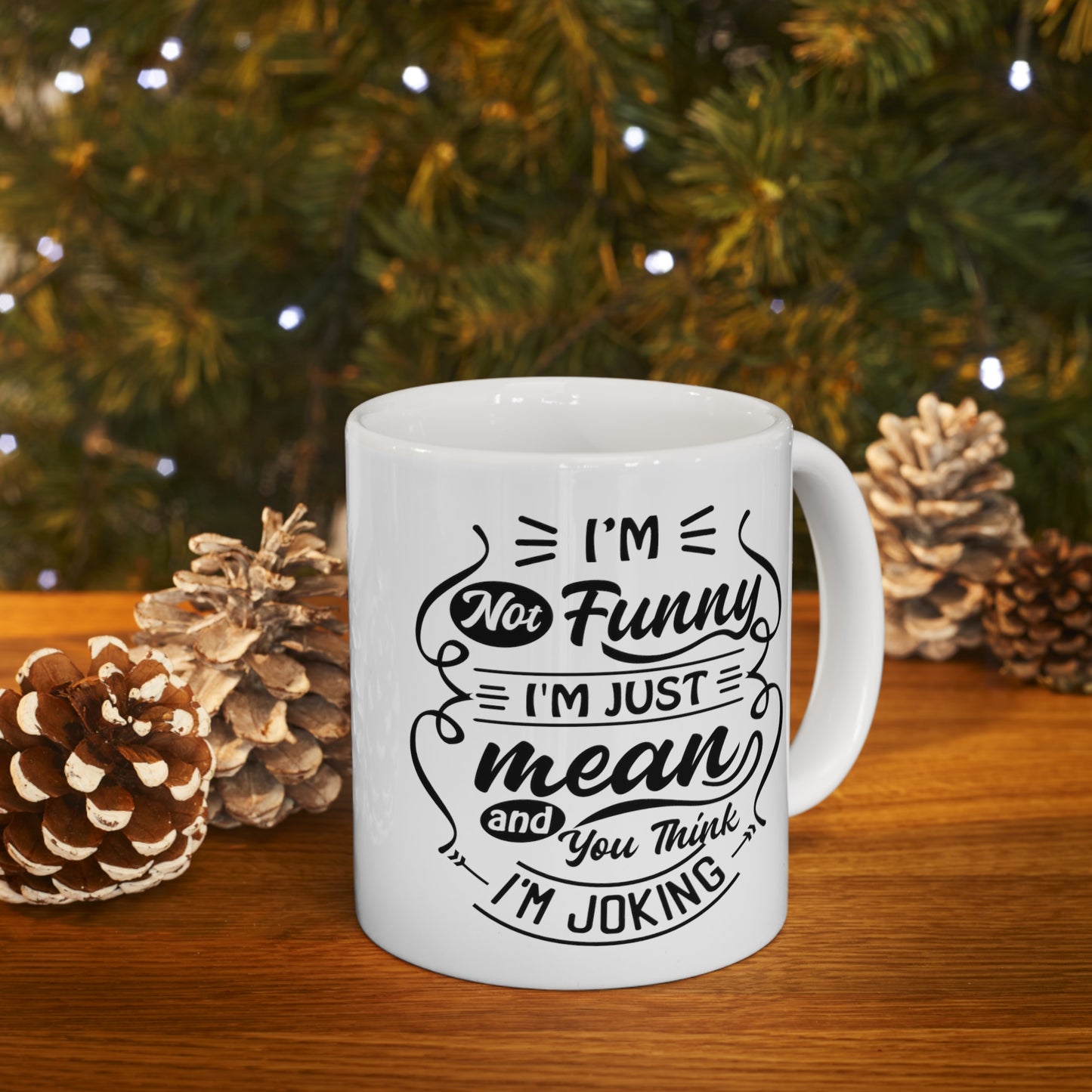 Mean - Ceramic Mug 11oz