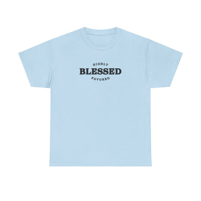 Blessed & Highly Favored.