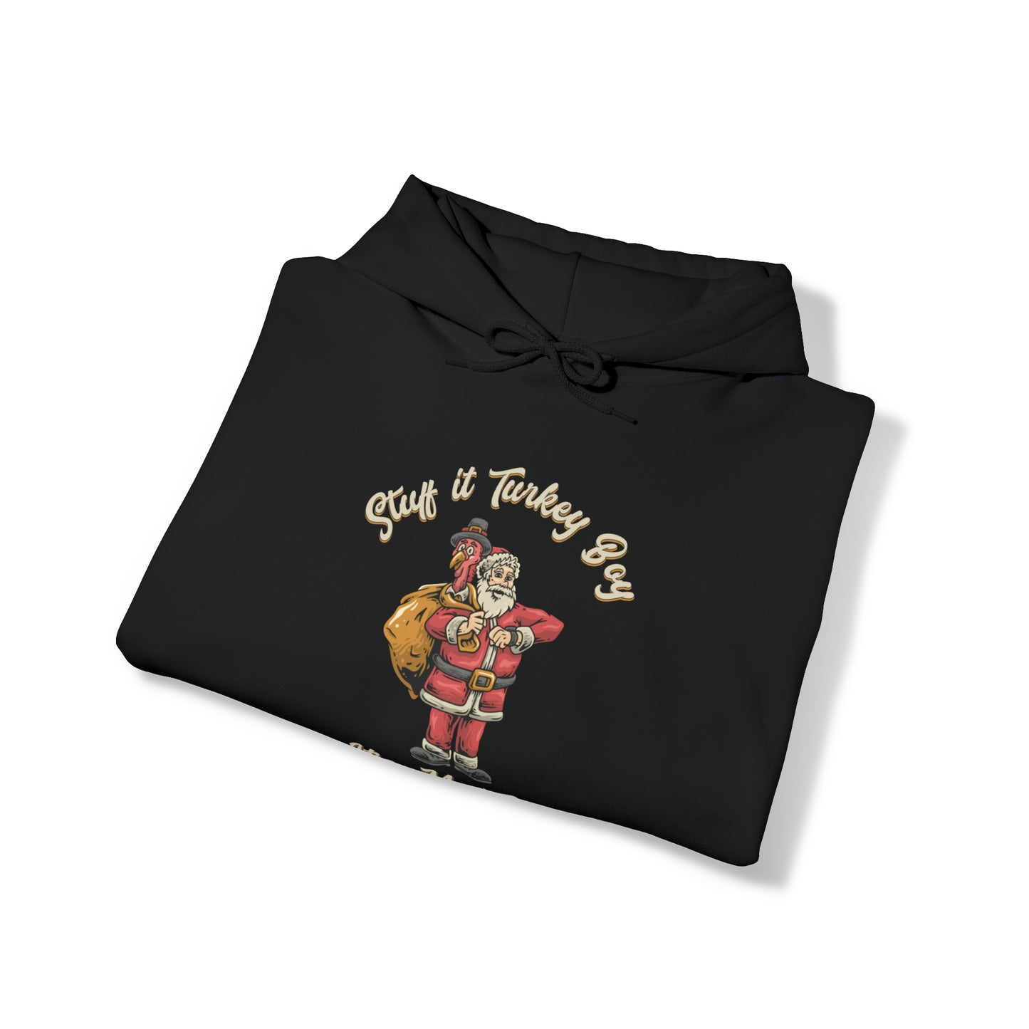 ***Limited Edition*** "Stuff It Turkey Boy, It's My Turn" Black Santa - Cotton Unisex Heavy Blend™ Hooded Sweatshirt