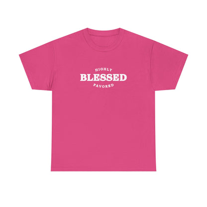 Blessed & Highly Favored.