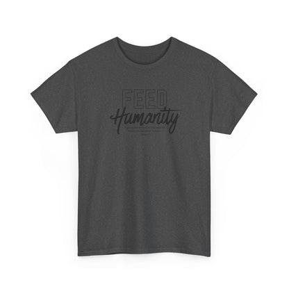 Feed Humanity Unisex Heavy Cotton Tee