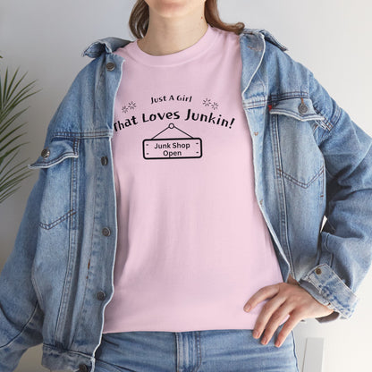 Just A Girl that Loves Junkin Unisex Heavy Cotton T-Shirt