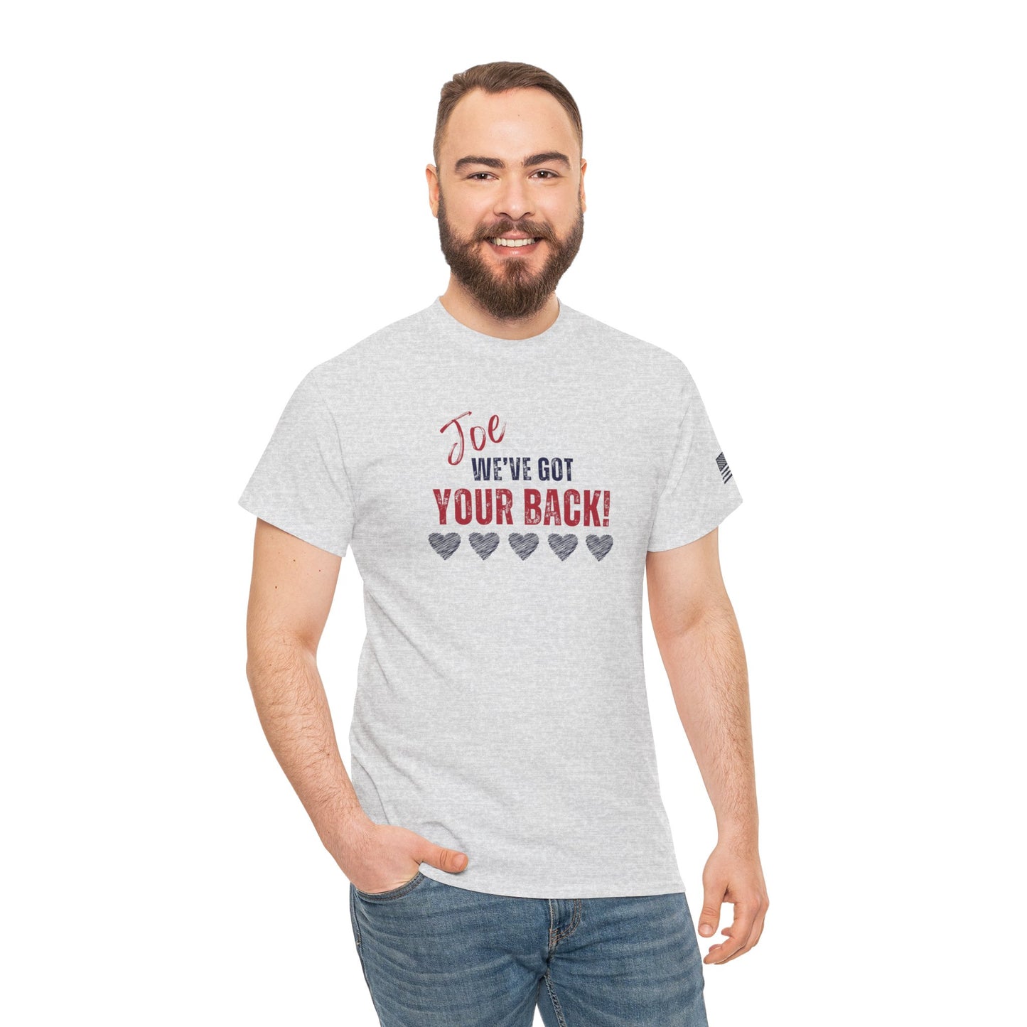 Joe, We've Got Your Back - Unisex Heavy Cotton Tee