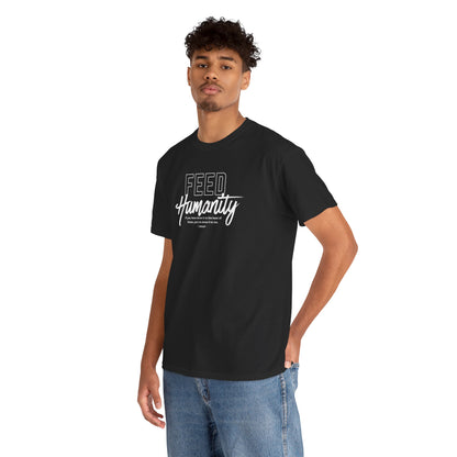 Feed Humanity  Unisex Heavy Cotton Tee