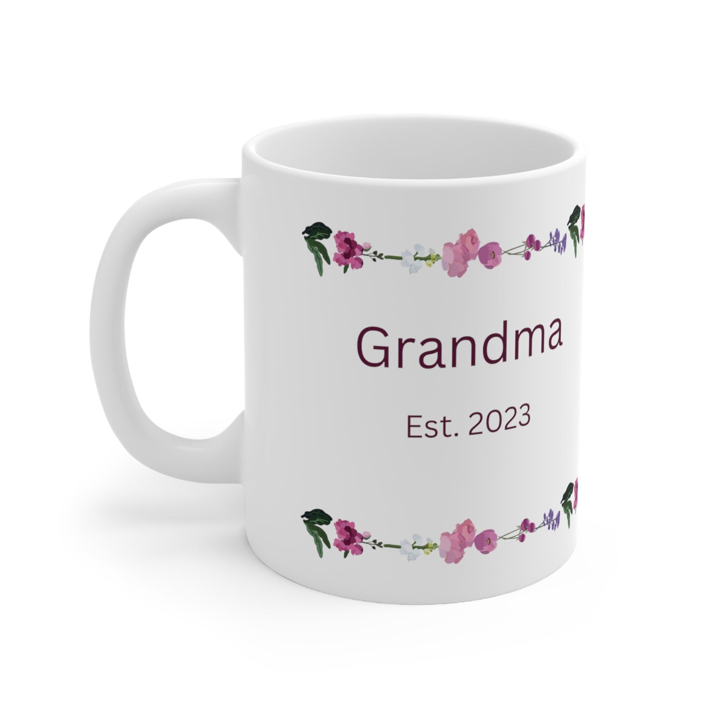 Grandma Est. 2023 = Ceramic Mug 11oz