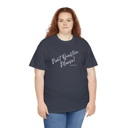 Next Question Please! Kamala Harris - Unisex Heavy Cotton Tee